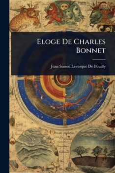 Eloge De Charles Bonnet (French Edition)