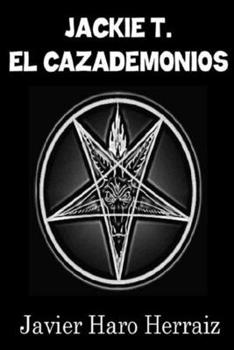 Paperback Jackie T. El Cazademonios [Spanish] Book