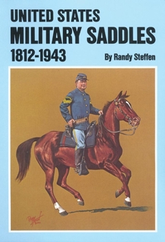 Paperback U.S. Military Saddles, 1812-1943 Book