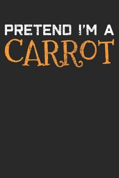Paperback Notebook: Carrot Funny Halloween Costume Dot Grid 6x9 120 Pages Book