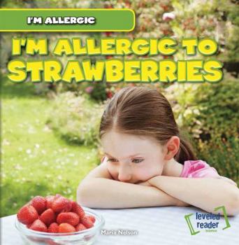 I'm Allergic to Strawberries - Book  of the I'm Allergic