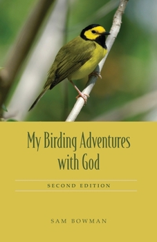 Paperback My Birding Adventures with God Book