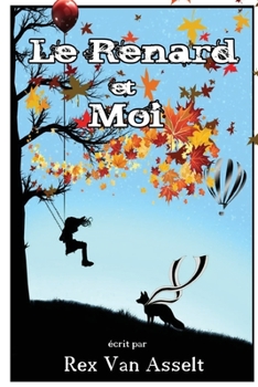 Paperback Le Renard et Moi [French] Book