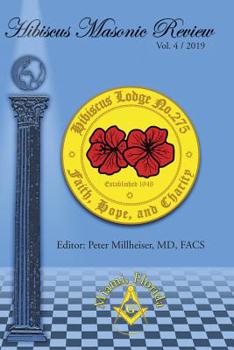Hibiscus Masonic Review : Volume 4 / 2008