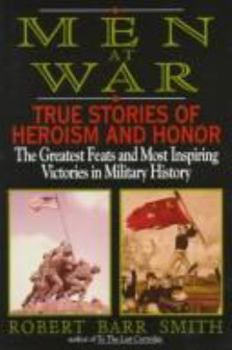 Paperback Men at War: True Stories of Heroism and Honor Book
