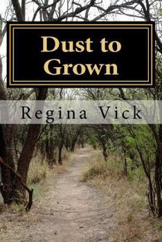 Paperback Dust to Grown Book