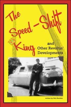 Paperback The Speed-shift King and Other Revoltin' Developments Book