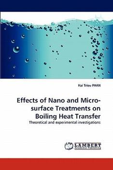Paperback Effects of Nano and Micro-surface Treatments on Boiling Heat Transfer Book