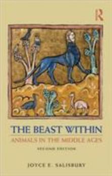 Paperback The Beast Within: Animals in the Middle Ages Book