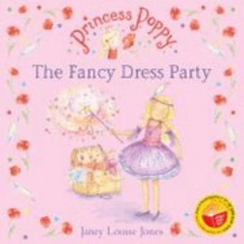 Princess Poppy: The Fancy Dress Party - Book  of the Princess Poppy