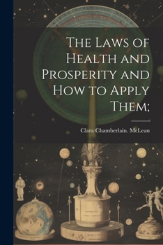 Paperback The Laws of Health and Prosperity and How to Apply Them; Book