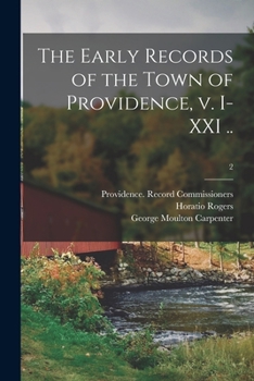 Paperback The Early Records of the Town of Providence, V. I-XXI ..; 2 Book