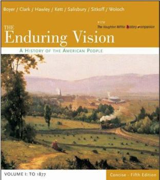 Paperback The Enduring Vision: A History of the American People, Volume One: To 1877 Book