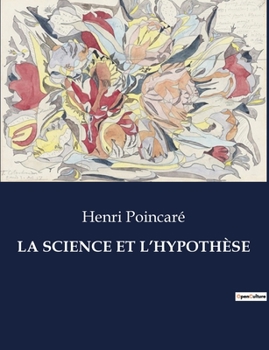 Paperback La Science Et l'Hypothèse [French] Book