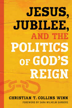 Paperback Jesus, Jubilee, and the Politics of God's Reign Book
