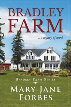 Paperback Bradley Farm: ...a Legacy of Love! Book