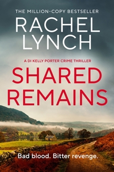 Shared Remains: An Unputdownable Must-Read Crime Thriller