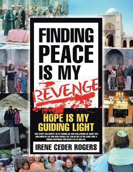 Paperback Finding Peace is my Revenge: Hope is my guiding Light Book