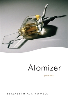 Paperback Atomizer: Poems Book