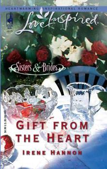Gift From The Heart - Book #2 of the Sisters and Brides