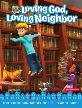 Hardcover Deep Blue Connects One Room Sunday School Extra Leader Guide Winter 2019-20: Loving God, Loving Neighbor Ages 3-12 Book