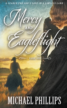 Mercy and Eagleflight - Book #1 of the Mercy and Eagleflight