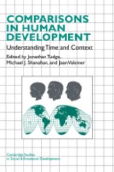 Paperback Comparisons in Human Development: Understanding Time and Context Book