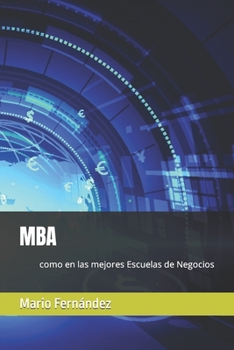 Paperback MBA: como en las mejores Escuelas de Negocios [Spanish] Book