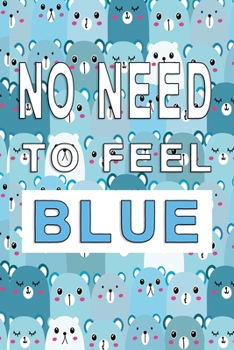 Notizbuch No Need to feel blue: vielseitiges Notizbuch modernes und auff�lliges Notizbuch kariert 120 karierte Seiten Din A5 perfekt als Notizheft, Tagebuch und Journal Geschenk mit blauen B�rchen