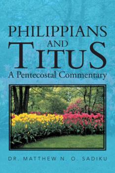 Paperback Philippians and Titus: A Pentecostal Commentary Book