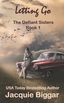 Paperback Letting Go: The Defiant Sisters- Book1 Book