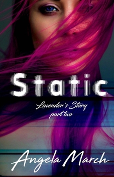 Paperback Static: Confessions of a Killer: Lavender's Story, Part Two (Can Be Read as a Stand Alone) Book