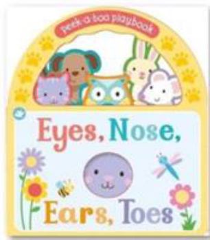 Board book Little Learners Eyes, Nose, Ears, Toes: Peek-A-Boo Playbook Book