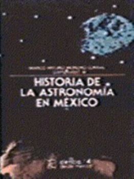 Paperback Historia de la Astronomia en Mexico [Spanish] Book