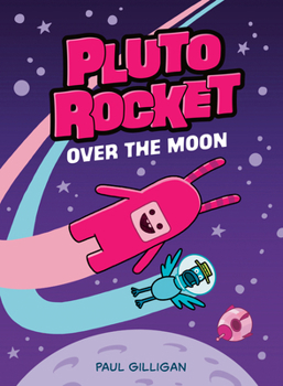 Hardcover Pluto Rocket: Over the Moon (Pluto Rocket #4) Book