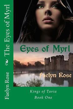 The Eyes Of Myrl - Book #1 of the Kings Of Tavia