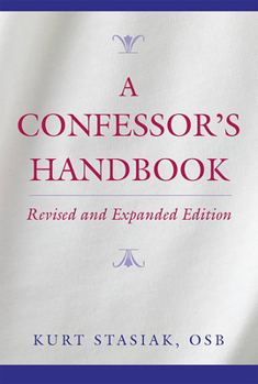 Paperback A Confessor's Handbook: Revised and Expanded Edition Book