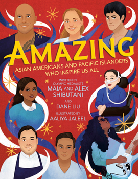 Hardcover Amazing: Asian Americans and Pacific Islanders Who Inspire Us All Book