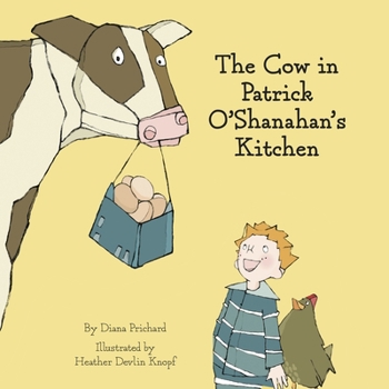 Hardcover The Cow in Patrick O'Shanahan's Kitchen Book