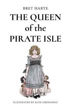 Paperback The Queen of the Pirate Isle: Illustrated Book