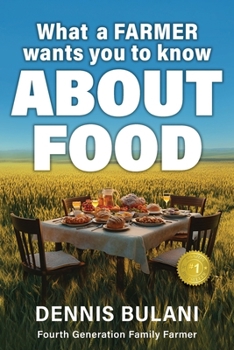 Paperback What A Farmer Wants You to Know About Food Book