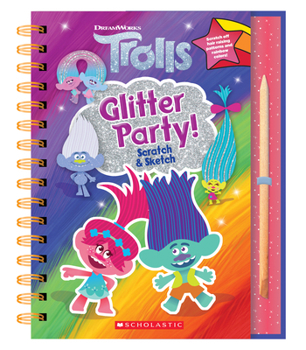 Paperback Trolls: Scratch Magic: Glitter Party! Book