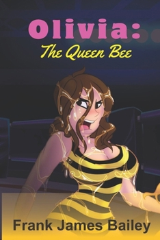 Olivia: The Queen Bee (The Olivia Mighty Kraken wrestling books)