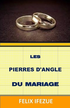 Paperback Les Pierres d'Angle Du Mariage [French] Book