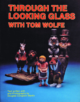 Paperback Through the Looking Glass with Tom Wolfe Book