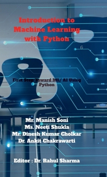 Introduction to Machine Learning with Python: First Step Toward AI/ML Using Python