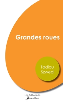 Paperback Grandes roues [French] Book