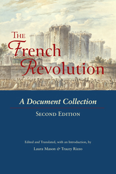 Paperback The French Revolution: A Document Collection Book