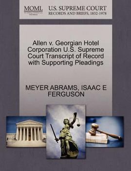 Paperback Allen V. Georgian Hotel Corporation U.S. Supreme Court Transcript of Record with Supporting Pleadings Book