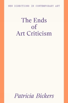 Paperback The Ends of Art Criticism Book
